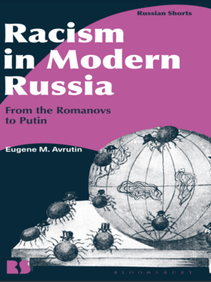 cover image of Racism in Modern Russia: From the Romanovs to Putin